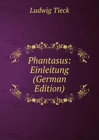 Phantasus: Einleitung (German Edition)