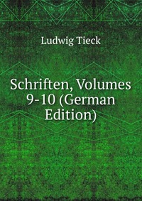 Schriften, Volumes 9-10 (German Edition)