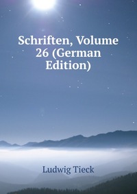 Schriften, Volume 26 (German Edition)