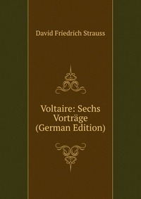 Voltaire: Sechs Vortrage (German Edition)