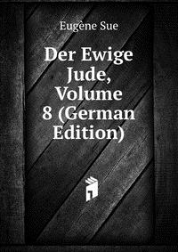 Der Ewige Jude, Volume 8 (German Edition)