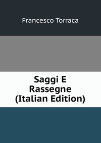 Saggi E Rassegne (Italian Edition)