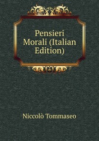 Pensieri Morali (Italian Edition)