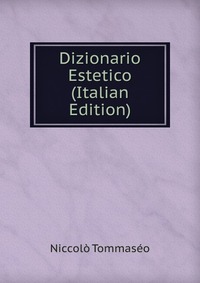 Dizionario Estetico (Italian Edition)