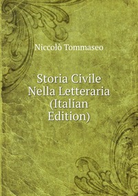 Storia Civile Nella Letteraria (Italian Edition)