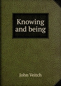 Knowing and being