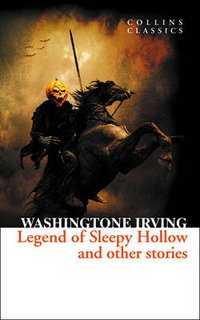 Legend of Sleepy Hollow and Other Stories