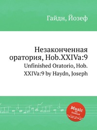 Незаконченная оратория, Hob.XXIVa:9