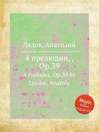 4 прелюдии, ор.39