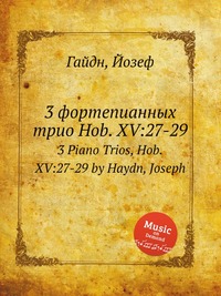 3 фортепианных трио, Hob. XV:27-29