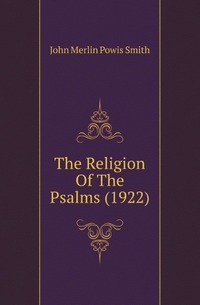 The Religion Of The Psalms (1922)