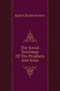 The Social Teachings Of The Prophets And Jesus