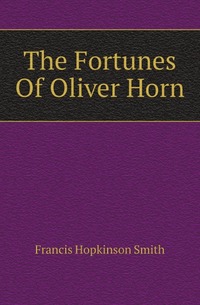 The Fortunes Of Oliver Horn