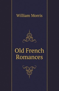 Old French Romances