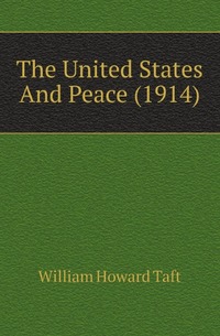 The United States And Peace (1914)