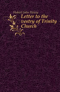 Letter to the vestry of Trinity Church