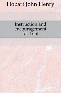 Instruction and encouragement for Lent