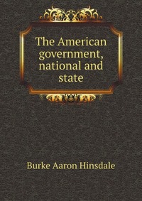 The American government, national and state