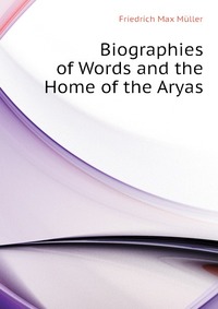 Biographies of Words and the Home of the Aryas