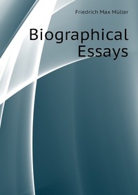 Biographical Essays