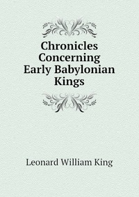 Chronicles Concerning Early Babylonian Kings