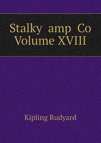 Stalky amp Co Volume XVIII