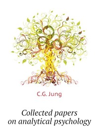 Collected papers on analytical psychology