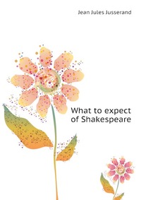 What to expect of Shakespeare