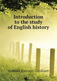 Introduction to the study of English history