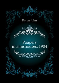 Paupers in almshouses, 1904