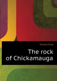 The rock of Chickamauga