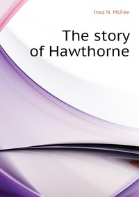 The story of Hawthorne