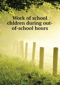 Work of school chldren during out-of-school hours