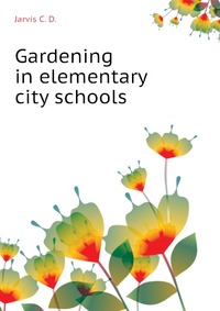 Gardening in elementary city schools