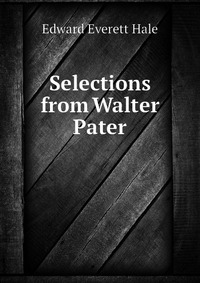 Selections from Walter Pater