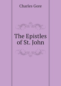 The Epistles of St. John