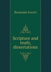 Scripture and truth, dissertations