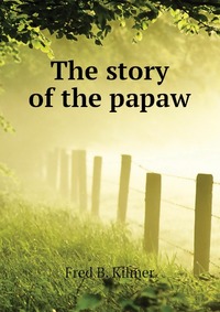 The story of the papaw