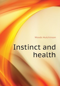 Instinct and health