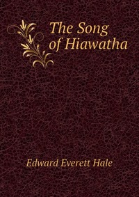 The Song of Hiawatha