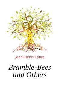 Bramble-Bees and Others