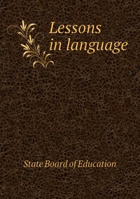 State Board of Education - «Lessons in language»