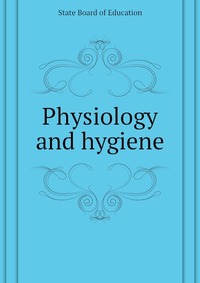 Physiology and hygiene