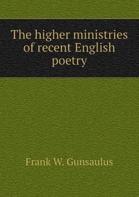 The higher ministries of recent English poetry