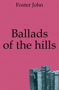 Ballads of the hills