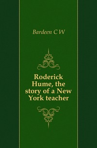 Roderick Hume, the story of a New York teacher