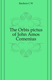 The Orbis pictus of John Amos Comenius