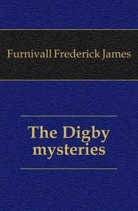 The Digby mysteries