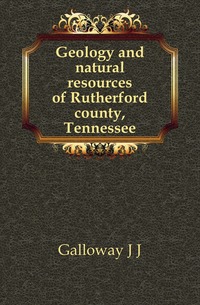 Geology and natural resources of Rutherford county, Tennessee