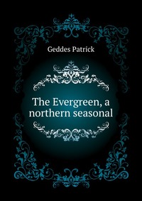 The Evergreen, a northern seasonal